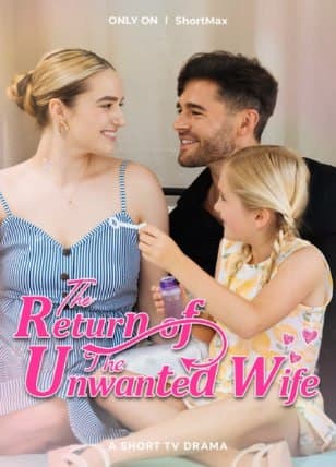 The Return of the Unwanted Wife