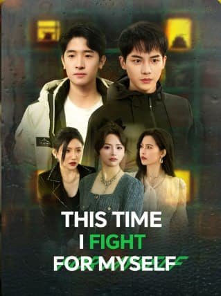 This Time I Fight For Myself