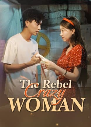 The Rebel Crazy Woman