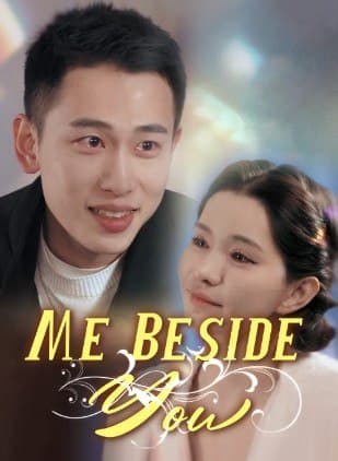 Me Beside You