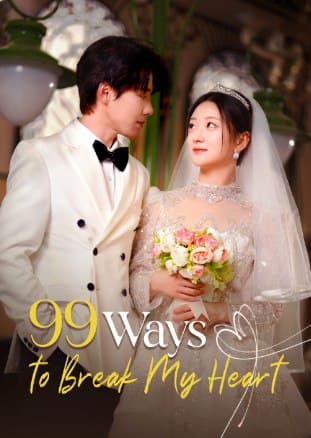 99 Ways To Break My Heart