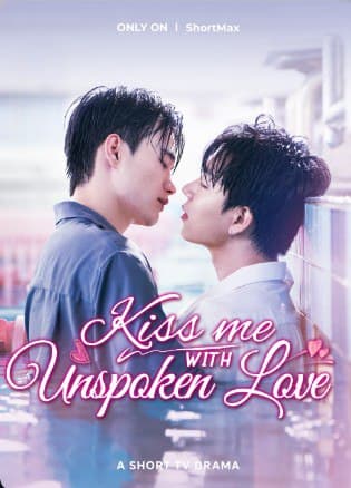 Kiss Me With Unspoken Love