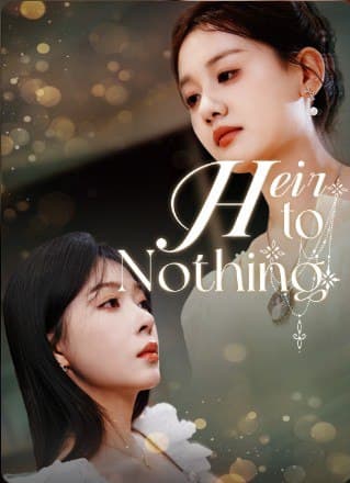 Heir To Nothing