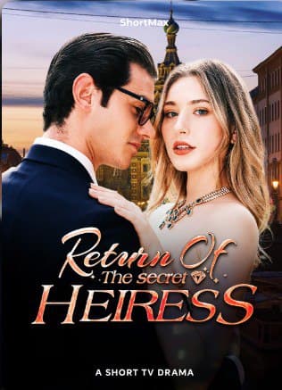 Return of the Secret Heiress