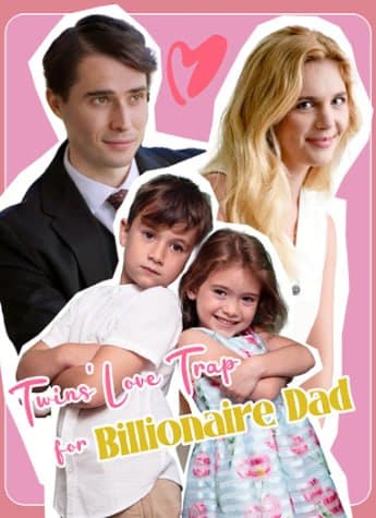 Twin's Love Trap for Billionaire Dad