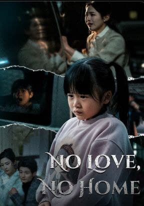 No Love, No Home