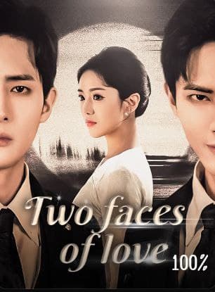Two Faces of Love