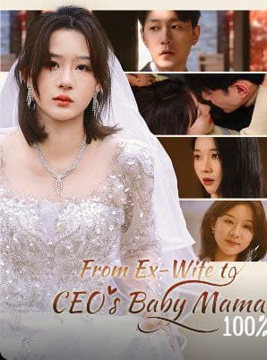 From Ex-Wife to CEO's Baby Mama