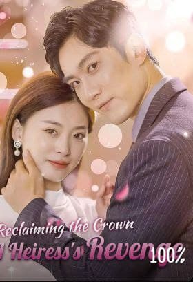 Reclaiming the Crown: A Heiress's Revenge