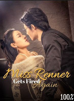 Miss Renner Gets Fired Again