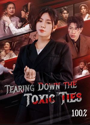 Tearing Down Toxic Ties