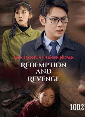 The Genius Comes Home: Redemption and Revenge