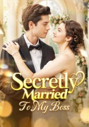 Secretly Married to My Boss