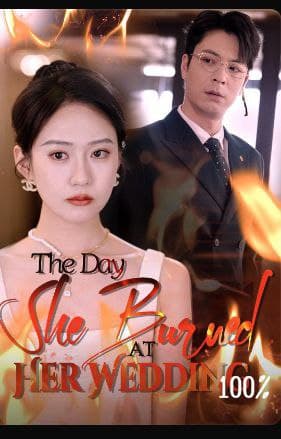 The Day She Burned at Her Wedding