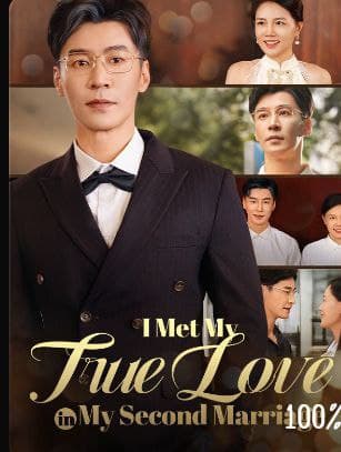 I Met My True Love in My Second Marriage