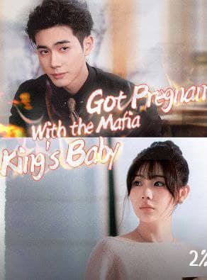 Got Pregnant With the Mafia King's Baby / Trapped in the Don's Palm