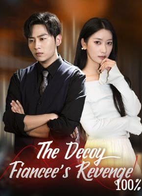 The Decoy Fiancee's Revenge