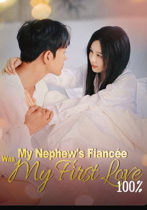 My Nephew's Fiancee was My First Love