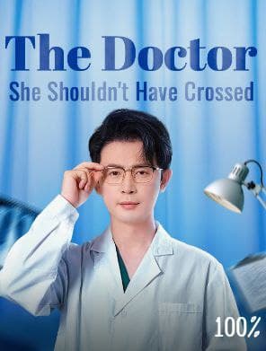 The Doctor She Shouldn't Have Crossed