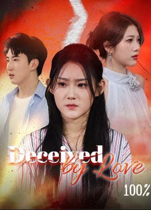 Deceived By Love