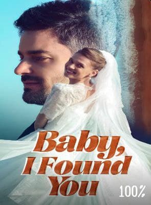 Baby, I Found You