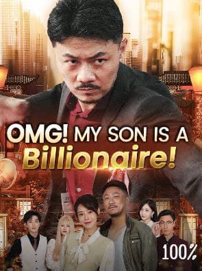 OMG! My Son is a Billionaire!