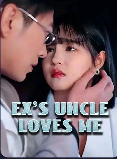 Ex's Uncle Loves Me