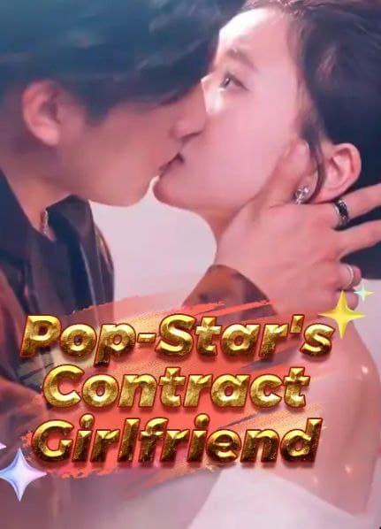 Pop Star's Contract Girlfriend