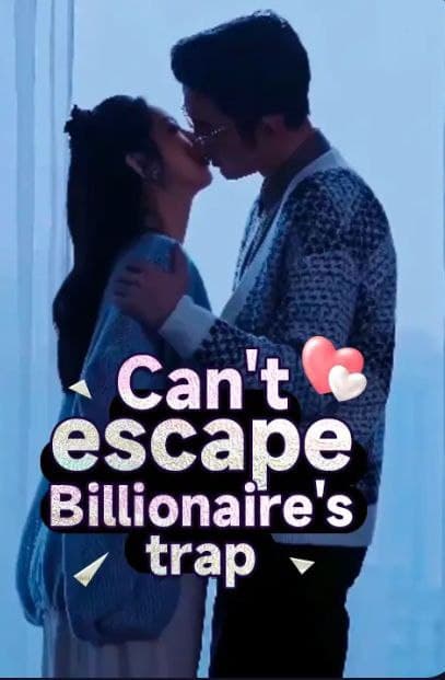 Can't Escape Billionaire Trap