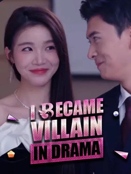 I Became Villain in Drama