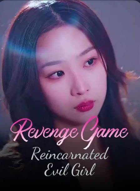 Revenge Game: Reincarnated Evil Girl