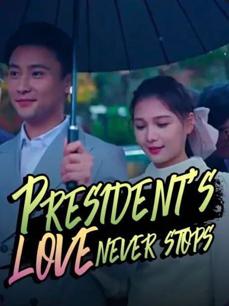 President's Love Never Stop