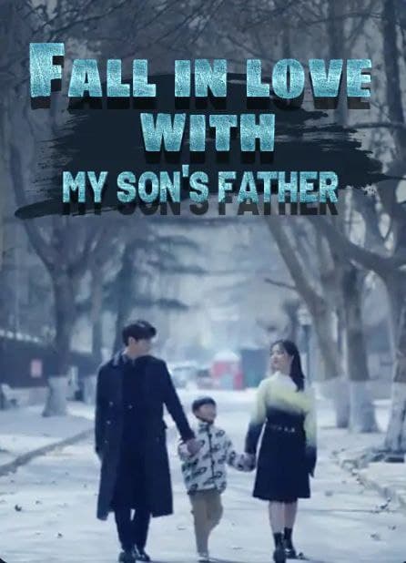 Fall In Love with My Son's Father