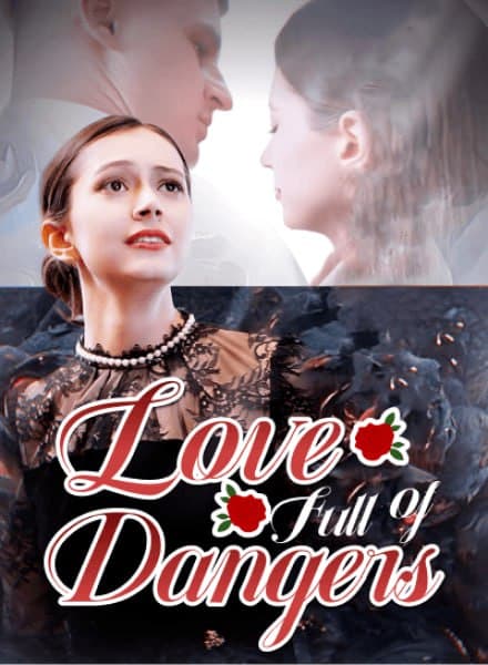 Love full of Dangers