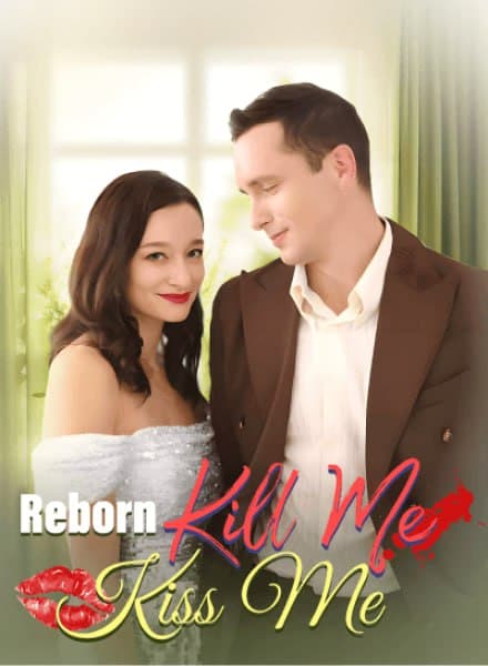 Reborn: Kill Me, Kiss Me