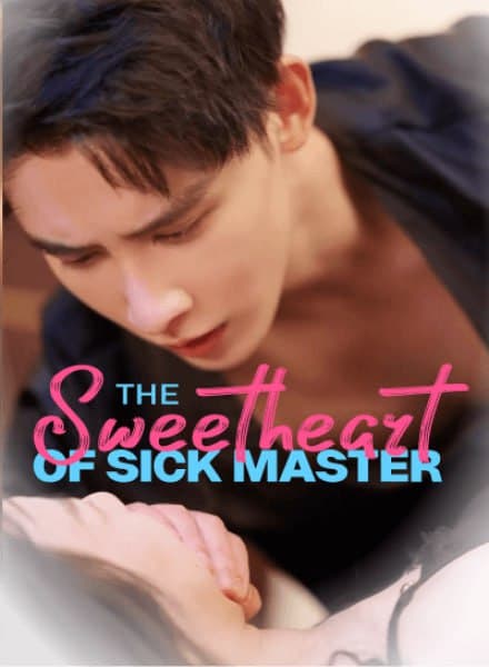 The Sweetheart of Sick Master