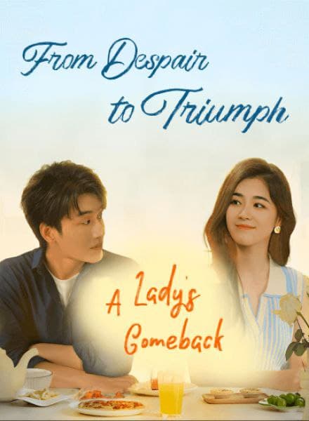 From Despair to Triumph: A Lady's Comeback