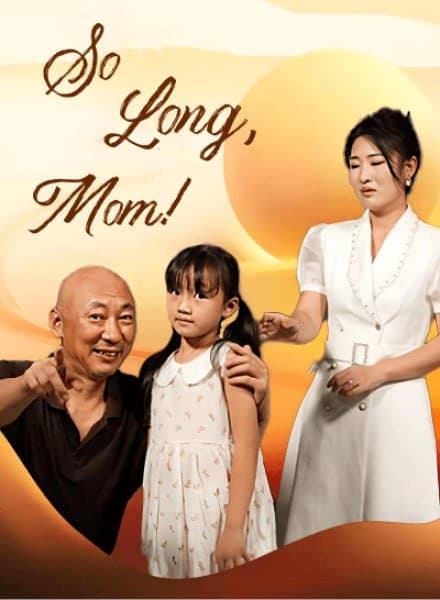 So Long, Mom!
