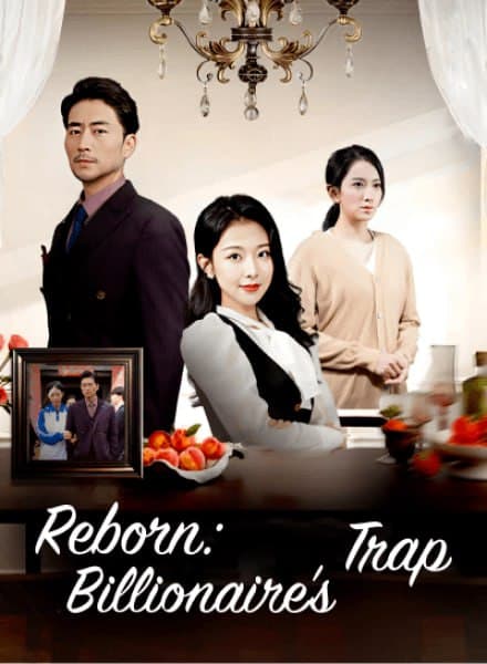 Reborn Billionaire's Trap