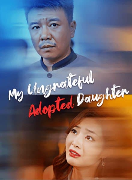 The Ungrateful Adopted Daughter