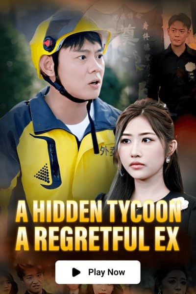 A Hidden Tycoon, A Regretful Ex