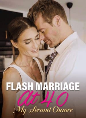 Flash Marriage at 40 My Second Chance