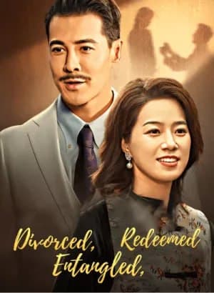 Divorced, Entangled, Redeemed