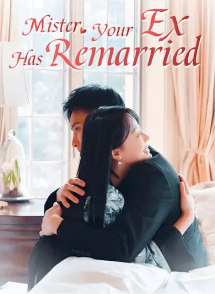 Mister, Your Ex Has Remarried