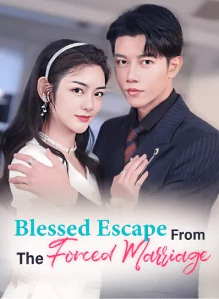 Blessed Escape from the Forced Marriage
