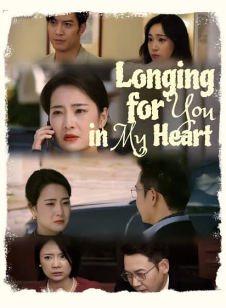 Longing for You in My Heart