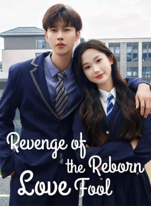 Revenge of the Reborn Love Fool