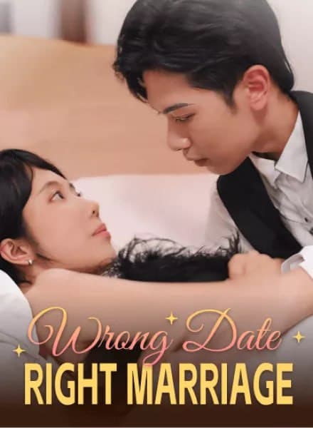 Wrong Date, Right Marriage