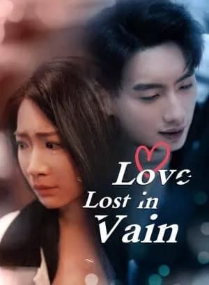 Love Lost in Vain