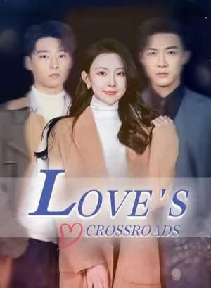 Love's Crossroads